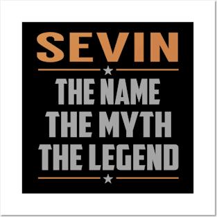 SEVIN The Name The Myth The Legend Posters and Art